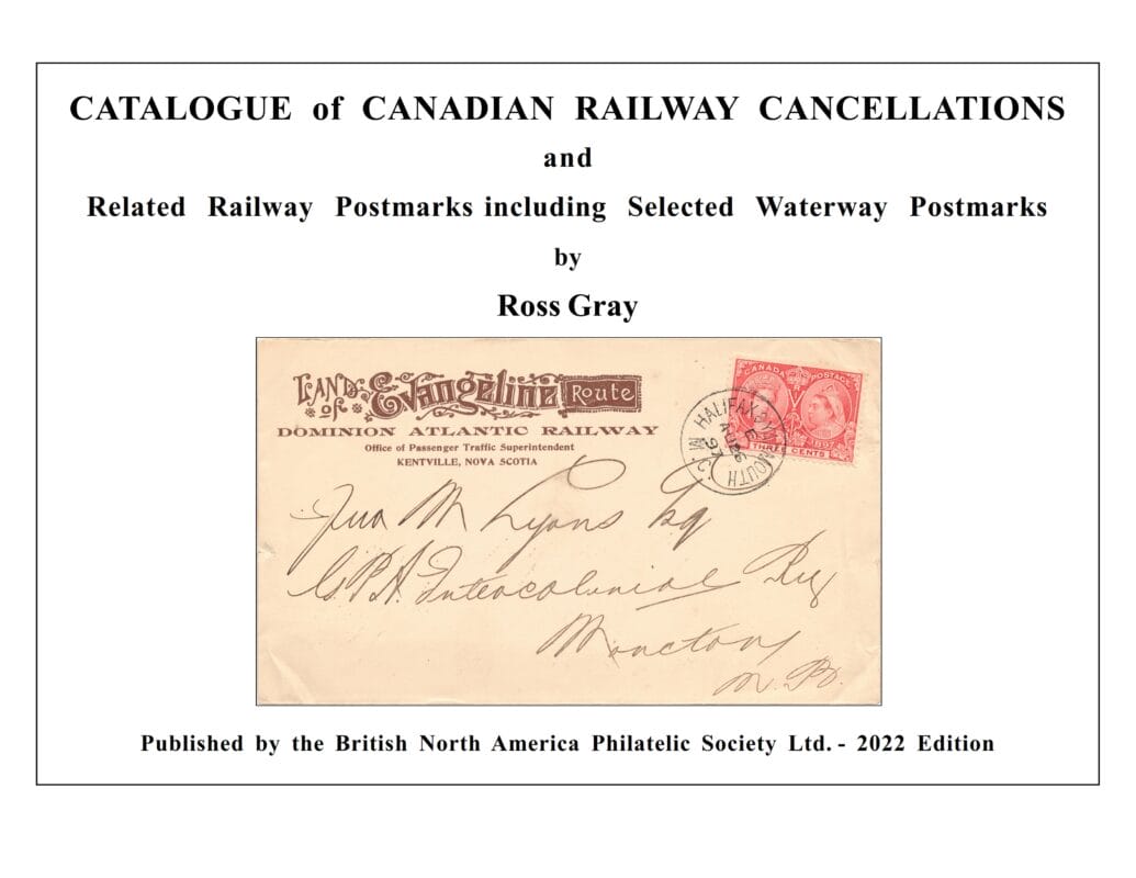 Gray, Ross D. (2022). Catalogue Of Canadian Railway Post Office
